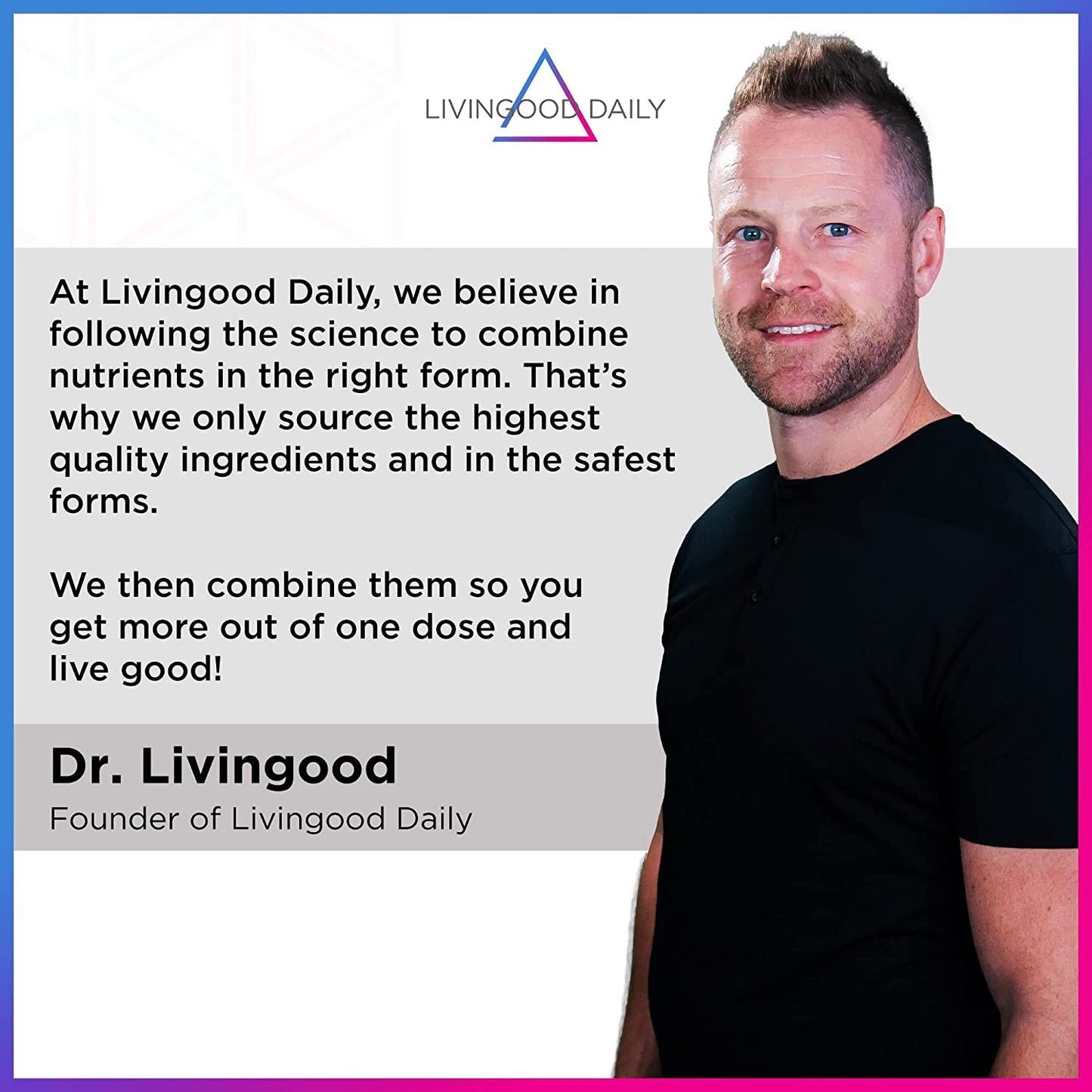 "Man standing with company branding Livingood Daily with promotional text and logo"