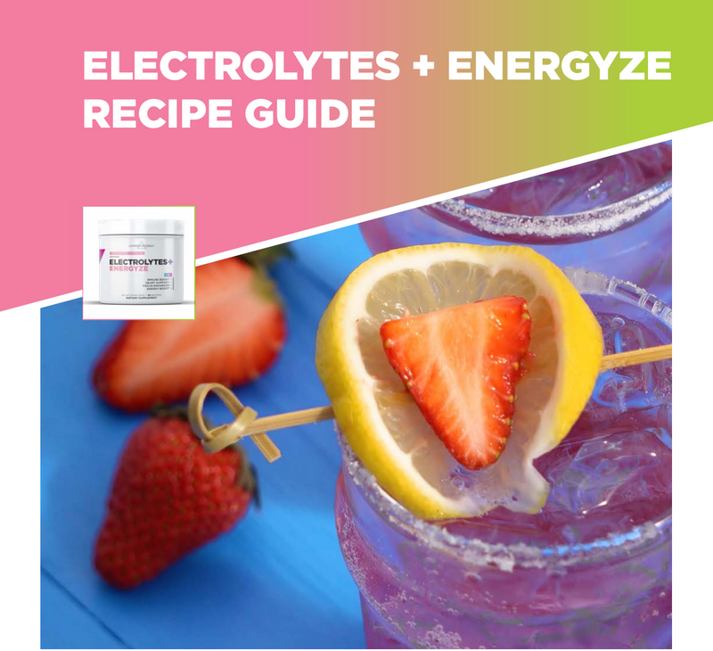 Product Resouce | Electrolytes + Energyze Recipe Guide